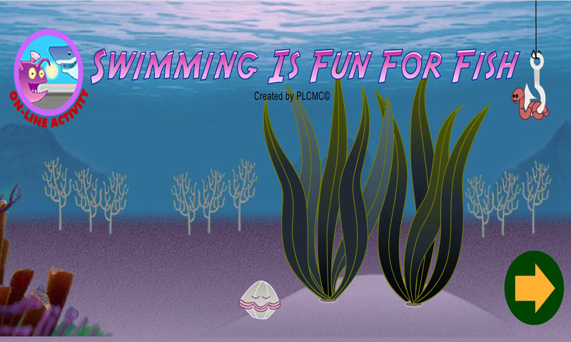 Swimming is Fun for Fish