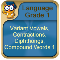 Variant Vowels, Contractions, Diphthongs, Compound Words 1